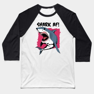 Shark AF! Baseball T-Shirt